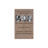 African-American Classic Three Book Set - The Souls of Black Folk, Up From Slavery, and Narrative of the Life of Frederick Douglass