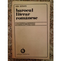 Barocul Literar Romanesc - Ion Istrate , B221