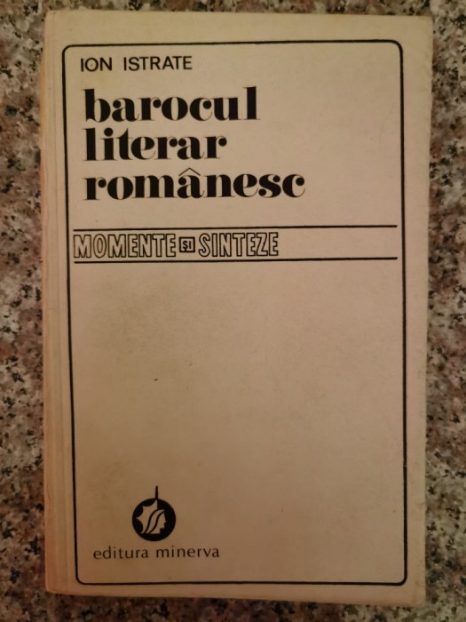 Barocul Literar Romanesc - Ion Istrate , B221