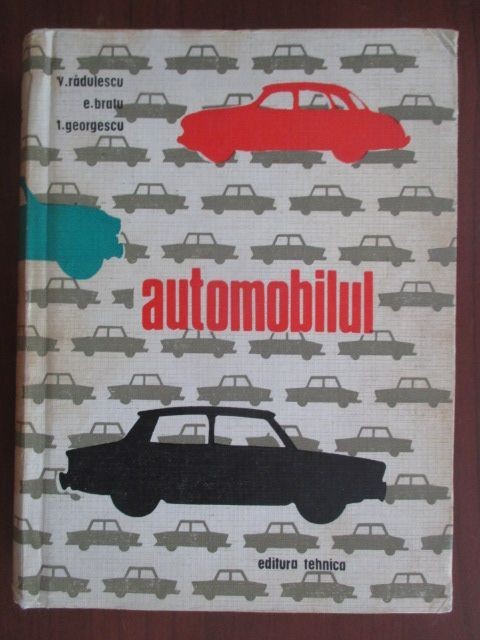 Automobilul-V. Radulescu, E. Bratu, T. Georgescu