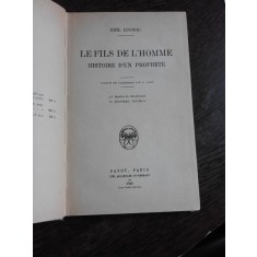 LE FILS DE L&#039;HOMME, HISTOIRE D&#039;UN PROPHETE - EMIL LUDWIG (CARTE IN LIMBA FRANCEZA)