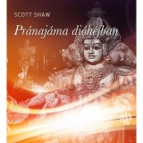 Pr&aacute;naj&aacute;ma di&oacute;h&eacute;jban - Scott Shaw