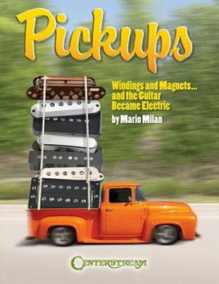 Pickups: Windings and Magnets... and the Guitar Became Electric foto