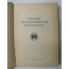 ISTORIA DESCOPERIRILOR GEOGRAFICE-I.P. MAGHIDOVICI 1959 | arhiva Okazii.ro