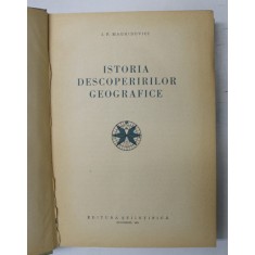 ISTORIA DESCOPERIRILOR GEOGRAFICE-I.P. MAGHIDOVICI 1959