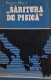 Saritura de pisica &ndash; Eugen Preda