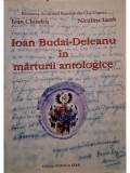 Ioan Chindris - Ioan Budai Deleanu in marturii antologice (semnata) (Editia: 2012)