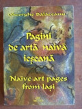 Pagini de arta naiva ieseana- Gheorghe Balaceanu