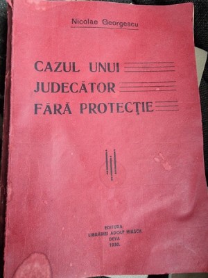 Nicolae Georgescu - Cazul unui judecator fara protectie foto