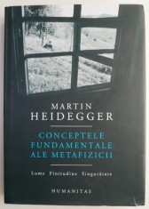 Conceptele fundamentale ale metafizicii &ndash; Martin Heidegger