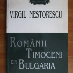Romanii timoceni din Bulgaria Grai, folclor, etnografie Virgil Nestorescu
