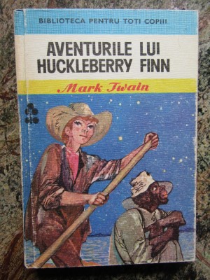 AVENTURILE LUI HUCKLEBERRY FINN-MARK TWAIN foto