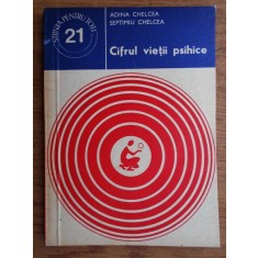 Adina Chelcea, Septimiu Chelcea - Cifrul vietii psihice