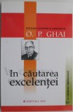 In cautarea excelentei &ndash; O. P. Ghai