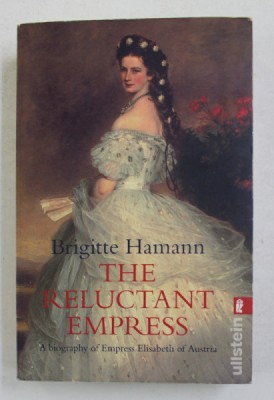 The reluctant empress / Brigitte Hamann foto