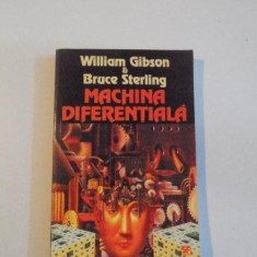 MACHINA DIFERENTIALA de WILLIAM GIBSON , BRUCE STERLING , 1998