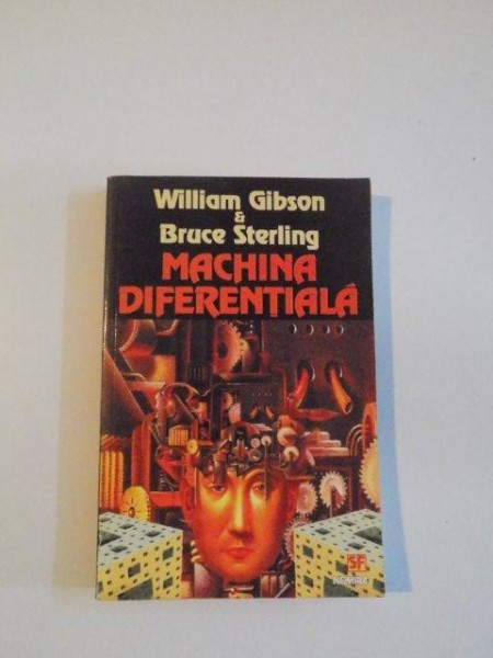 MACHINA DIFERENTIALA de WILLIAM GIBSON , BRUCE STERLING , 1998