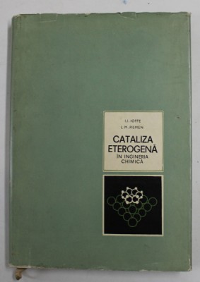 CATALIZA ETEROGENA IN INGINERIA CHIMICA de I.I. IOFFE si L. M. PISMEN , 1967 foto