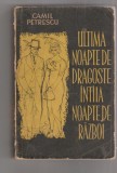 bnk ant Camil Petrescu - Ultima noapte de dragoste , intaia noapte de razboi