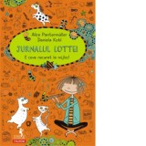 Jurnalul Lottei. E ceva necurat la mijloc! - Raluca Truscanu, Alice Pantermuller, Daniela Kohl