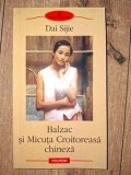 Balzac si Micuta Croitoreasa chineza- Daii Sijie