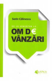 De la vanzator la om de vanzari - Sorin Calinescu