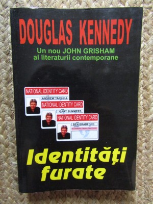 Identități furate - Douglas Kennedy foto