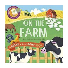On the Farm (A Shine-a-light through book), Susie Behar