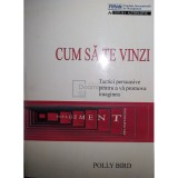 Polly Bird - Cum sa te vinzi (Editia: 1997)
