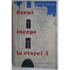 Cerul incepe la etajul 3 &ndash; Francisc Munteanu