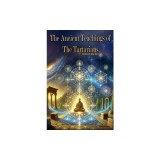 The Ancient Teachings of the Tartarians