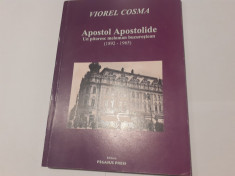 APOSTOL APOSTOLIDE-VIOREL COSMA CU DEDICATIE SI SEMNATURA-2003 a1. foto