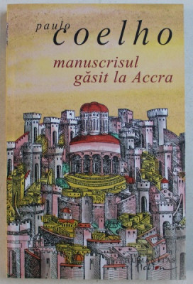 MANUSCRISUL GASIT LA ACCRA de PAULO COELHO , 2014 foto