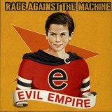 Evil Empire | Rage Against The Machine, Sony Music