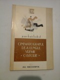CINEMATOGRAFUL DE-A LUNGUL VREMII - O ISTORIE - Jean Louis LEUTRAT