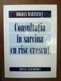 Consultatia in sarcina cu risc crescut- Bogdan Marinescu