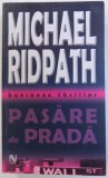 PASARE DE PRADA de MICHAEL RIDPATH , 2005