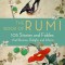 The Book of Rumi: 105 Stories and Fables That Illumine, Delight, and Inform