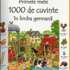 Primele mele 1000 de cuvinte in limba germana | Heather Amery, Mairi Mackinnon