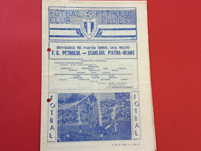 Program meci fotbal PETROLUL Ploiesti - CEAHLAUL Piatra Neamt(16.03.1985) foto