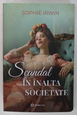 SCANDAL IN INALTA SOCIETATE de SOPHIE IRWIN , 2023 , MICI DEFECTE foto