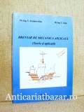 Breviar de mecanica aplicata (Teorie si aplicatii) - G. Kumbetlian