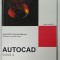 AUTOCAD TUTORIAL MANUAL , RELEASE 12 by DANIELA VASILIU , 1996