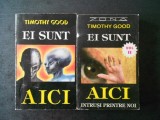 TIMOTHY GOOD - EI SUNT AICI. INTRUSI PRINTRE NOI 2 volume