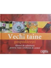 Monika Dreykorn - Vechi taine gospodaresti (Editia: 2011) foto