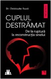 Cuplul destramat | Christophe Faure, Niculescu