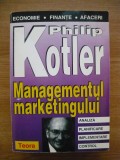 PHILIP KOTLER - MANAGEMENTUL MARKETINGULUI - 1997