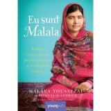 Eu sunt Malala. Tanara care a luptat pentru educatie si a schimbat lumea - Patricia McCormick, Malala Yousafzai