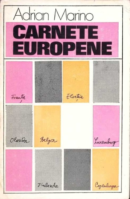 CARNETE EUROPENE. INSEMNARE A CALATORIEI MELE FACUTA IN ANII 1969-1975-ADRIAN MARINO-268693