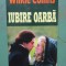 WILKIE COLLINS - IUBIRE OARBĂ